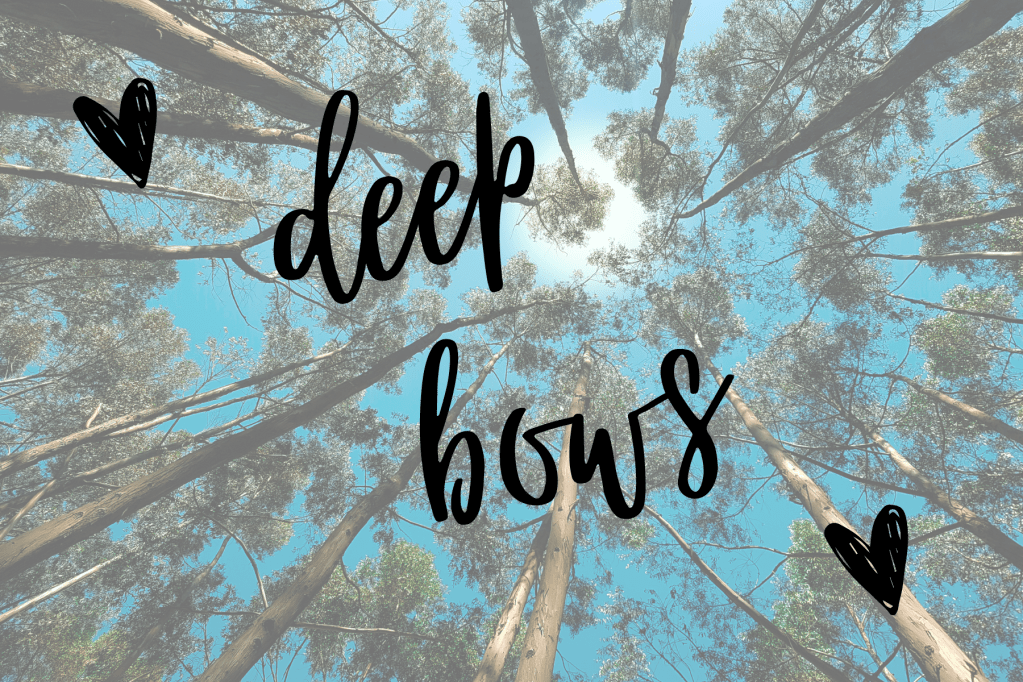 Blue skies with trees with text deep bows and black hearts